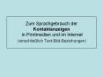 Zum Sprachgebrauch der Kontaktanzeigen in Printmedien und im Internet PowerPoint PPT Presentation