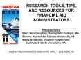 RESEARCH TOOLS, TIPS, AND RESOURCES FOR FINANCIAL AID ADMINISTRATORS PowerPoint PPT Presentation