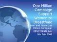 One Million Campaign Support Women to Breastfeed PowerPoint PPT Presentation