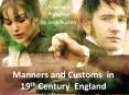 Manners and Customs in 19th Century England PowerPoint PPT Presentation