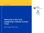 Welcome to the ACS Leadership Institute Division Track
