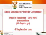 Basic Education Portfolio Committee  State of Readiness 