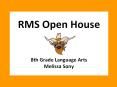 RMS Open House   8th Grade Language Arts Melissa Sony PowerPoint PPT Presentation