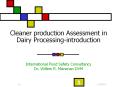 Cleaner production Assessment in Dairy Processing-introduction PowerPoint PPT Presentation