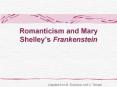 Romanticism and Mary Shelley PowerPoint PPT Presentation