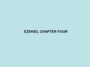EZEKIEL CHAPTER FOUR