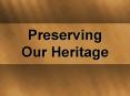 Preserving  Our Heritage PowerPoint PPT Presentation