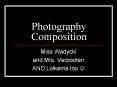 Photography Composition PowerPoint PPT Presentation