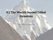 K2 The 2nd Tallest Mountain By Iman Hussain PowerPoint PPT Presentation