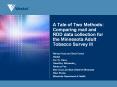 A Tale of Two Methods: Comparing mail and RDD data collection for the Minnesota Adult Tobacco Survey III PowerPoint PPT Presentation