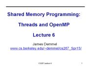 Shared Memory Programming: Threads and OpenMP Lecture 6