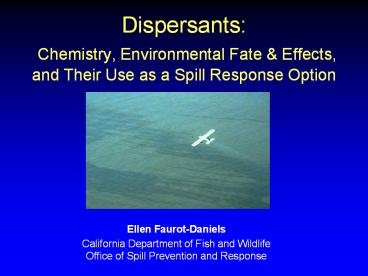 Dispersants: Chemistry, Environmental Fate