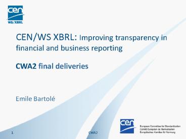 CEN/WS XBRL: Improving transparency in financial and business reporting