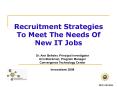 Recruitment Strategies To Meet The Needs Of New IT Jobs PowerPoint PPT Presentation