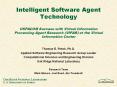 Intelligent Software Agent Technology USPACOM Success with Virtual Information Processing Agent Research (VIPAR) at the Virtual Information Center PowerPoint PPT Presentation