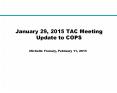 January%2029,%202015%20TAC%20Meeting%20Update%20to%20COPS PowerPoint PPT Presentation