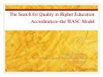 The Search for Quality in Higher Education Accreditation--the WASC Model PowerPoint PPT Presentation