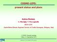 COSMO-LEPS: present status and plans  Andrea Montani, C. Marsigli, T. Paccagnella ARPA-SIMC HydroMeteoClimate Regional Service of Emilia-Romagna, Bologna, Italy PowerPoint PPT Presentation