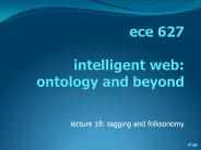 ece 627  intelligent web:   ontology and beyond