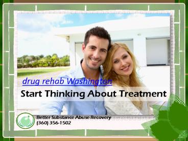 Better Substance Abuse Recovery | drug rehab Washington