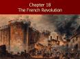 Chapter 18 The French Revolution PowerPoint PPT Presentation