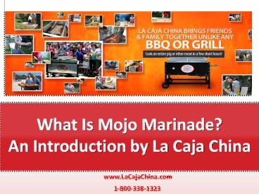 What Is Mojo Marinade | La Caja China BBQ Grills