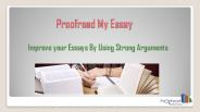 Improve your Essays By Using Strong Arguments
