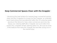 Keep Commercial Spaces Clean with the Grappler