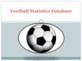 Football Statistics Database PowerPoint PPT Presentation