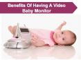Benefits Of Having A Video Baby Monitor PowerPoint PPT Presentation