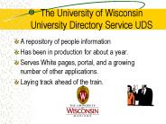 The University of Wisconsin University Directory Service UDS