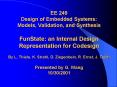EE 249 Design of Embedded Systems: Models, Validation, and Synthesis FunState: an Internal Design Representation for Codesign  PowerPoint PPT Presentation