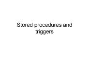 Stored procedures and triggers