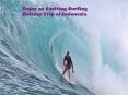 Enjoy an Exciting Surfing Holiday Trip at Indonesia PowerPoint PPT Presentation