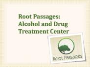 Root Passages: Alcohol and Drug Treatment Center