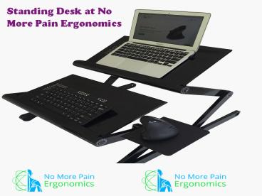 Standing Desk at No More Pain Ergonomics
