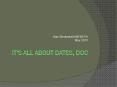 It's ALL About Dates, DOC PowerPoint PPT Presentation