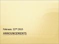 Announcements PowerPoint PPT Presentation