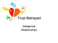 Trust Betrayed PowerPoint PPT Presentation