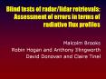 Blind tests of radar/lidar retrievals: Assessment of errors in terms of radiative flux profiles PowerPoint PPT Presentation