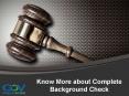 Know More about Complete Background Check PowerPoint PPT Presentation