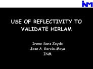 USE OF REFLECTIVITY TO VALIDATE HIRLAM