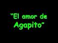 AG2- El amor de agapito PowerPoint PPT Presentation