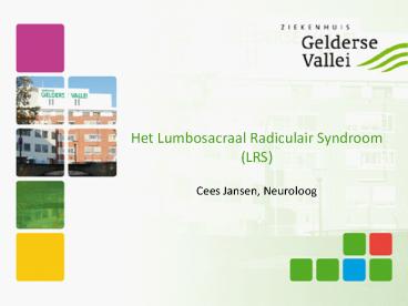 Het Lumbosacraal Radiculair Syndroom (LRS)