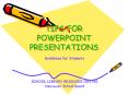 TIPS FOR POWERPOINT PRESENTATIONS PowerPoint PPT Presentation