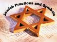 Jewish Practices and Symbols PowerPoint PPT Presentation