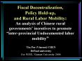 Fiscal Decentralization, Policy Hold-up, and Rural Labor Mobility: An analysis of Chinese rural governments PowerPoint PPT Presentation