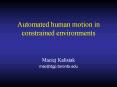 Automated human motion in constrained environments PowerPoint PPT Presentation