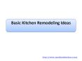 Basic Kitchen Remodeling Ideas PowerPoint PPT Presentation