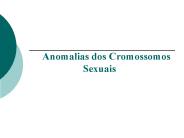 Anomalias dos Cromossomos       Sexuais